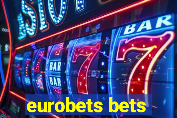 eurobets bets